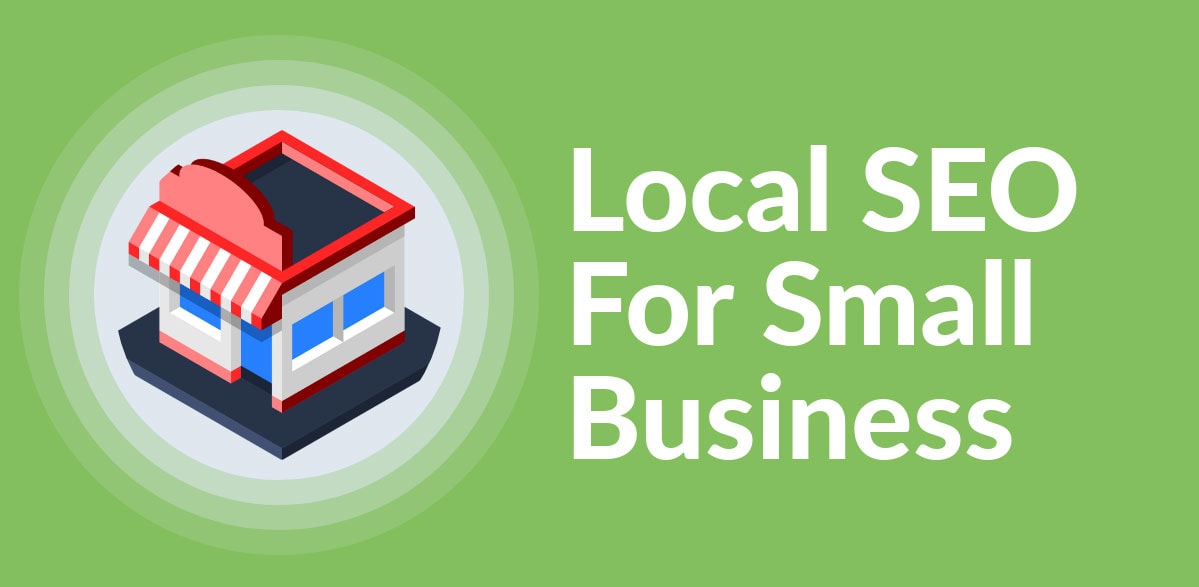 Local SEO for Small Businesses